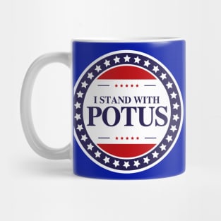 i stand with potus badge Mug